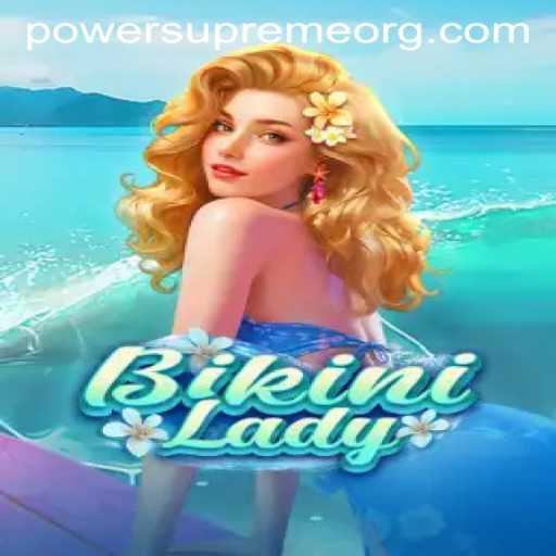 BikiniLady: A Wondrous Adventure with Power Supreme