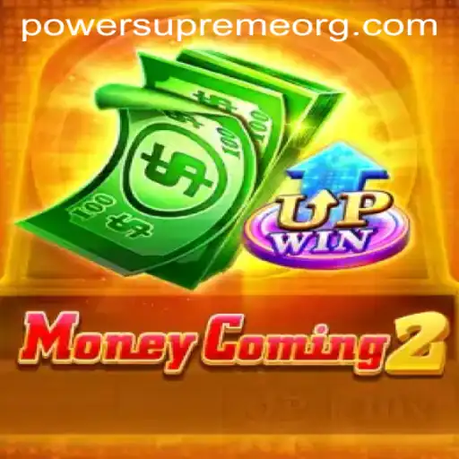 Discover the Thrills of MoneyComing2: Unleash Your Power Supreme