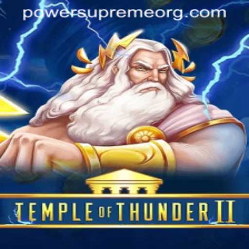 Temple of Thunder II: Mastering the Art of Power Supreme